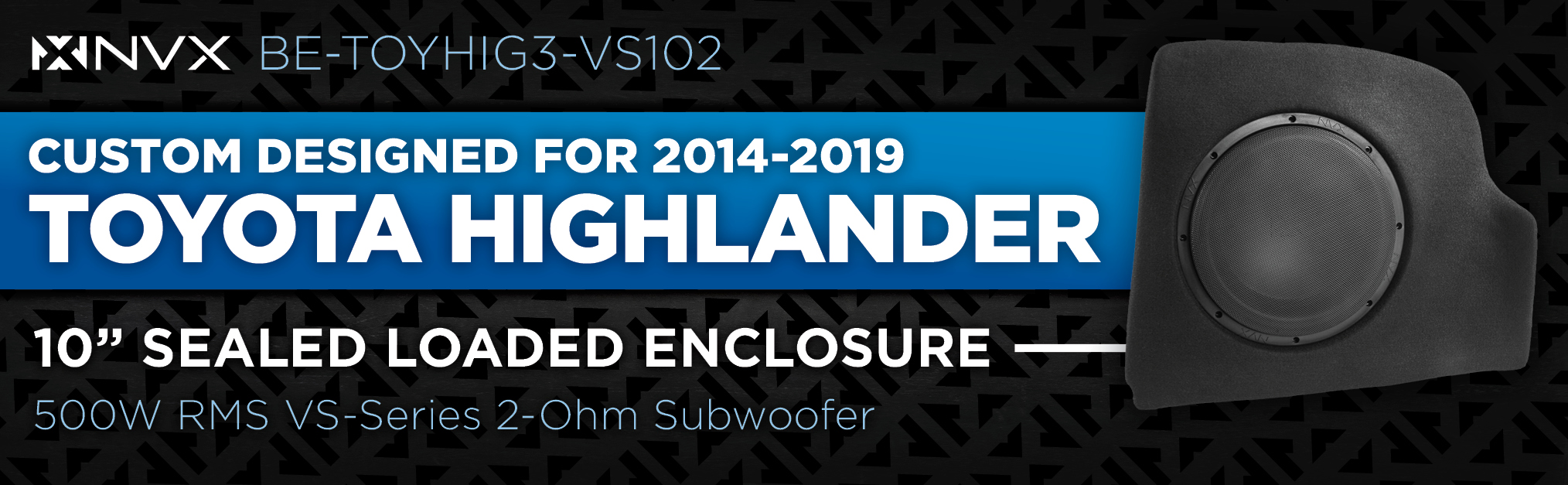 14 To 19 Highlander 10 Inch Loaded Enclosure